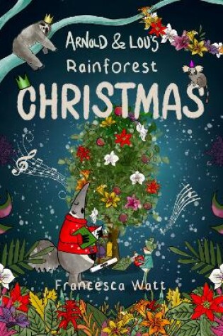 Cover of Arnold & Lou's Rainforest Christmas