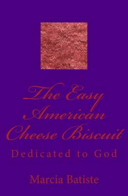 Book cover for The Easy American Cheese Biscuit