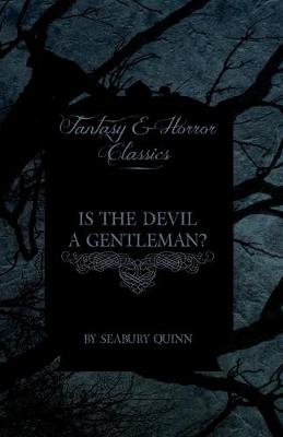 Book cover for Is the Devil a Gentleman? (Fantasy and Horror Classics)