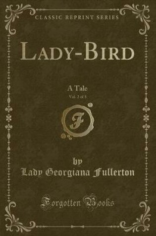 Cover of Lady-Bird, Vol. 2 of 3