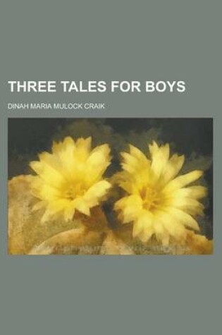 Cover of Three Tales for Boys