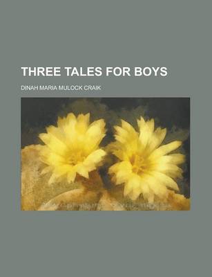 Book cover for Three Tales for Boys