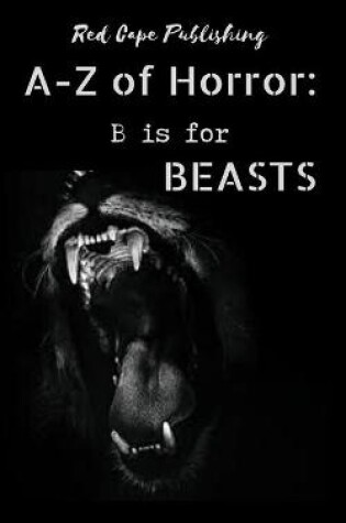 Cover of B is for Beasts