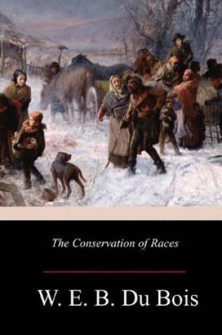 Cover of The Conservation of Races