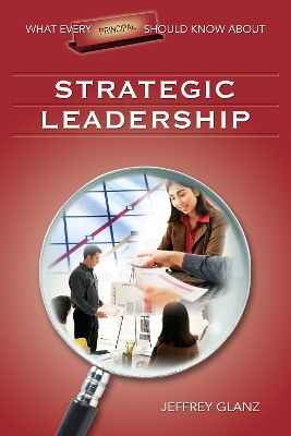 Book cover for What Every Principal Should Know About Strategic Leadership