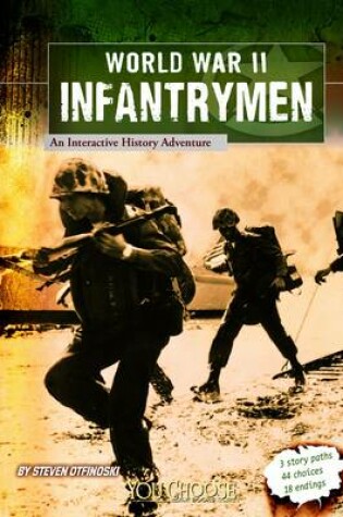 Cover of World War II Infantrymen: an Interactive History Adventure (You Choose: World War II)