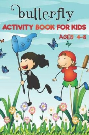 Cover of Butterfly Activity Book for Kids Ages 4-8