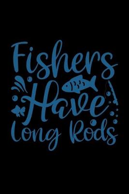 Book cover for Fishers have long Rods