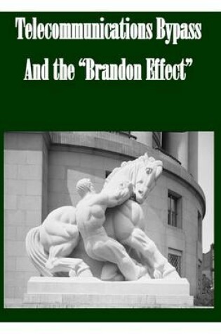 Cover of Telecommunications Bypass and the Brandon Effect