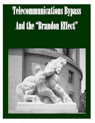 Book cover for Telecommunications Bypass and the Brandon Effect
