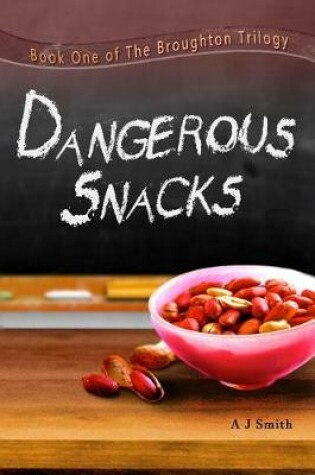 Cover of Dangerous Snacks