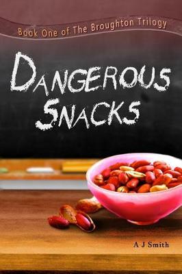 Book cover for Dangerous Snacks