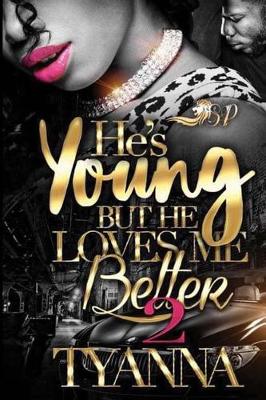 Book cover for He's Young But He Loves Me Better 2