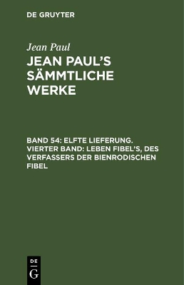 Book cover for Jean Paul's Sammtliche Werke, Band 54, Elfte Lieferung. Vierter Band