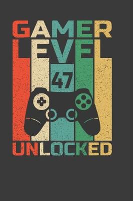 Book cover for Gamer Level 47 Unlocked