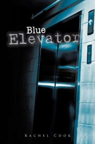 Cover of Blue Elevator