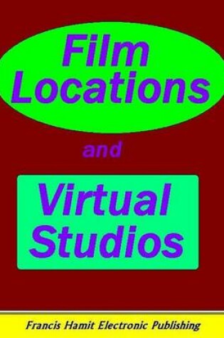 Cover of Film Locations and Virtual Studios