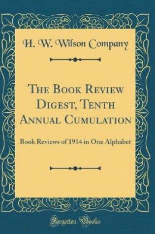 Cover of The Book Review Digest, Tenth Annual Cumulation