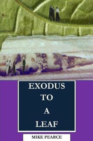Cover of Exodus to a Leaf
