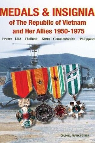 Cover of Medals and Insignia of the Republic of Vietnam and Her Allies 1950-1975