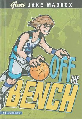 Book cover for Jake Maddox: Off the Bench