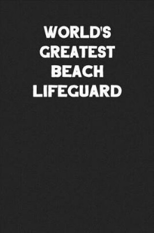 Cover of World's Greatest Beach Lifeguard