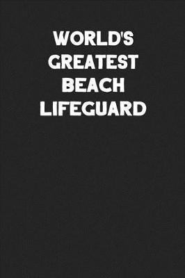 Book cover for World's Greatest Beach Lifeguard