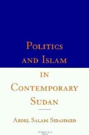 Cover of Politics and Islam in Contemporary Sudan