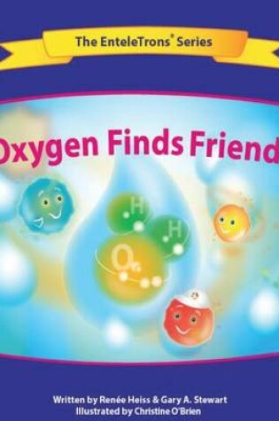 Cover of Oxygen Finds Friends