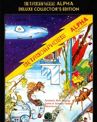 Cover of Metamorphosis Alpha: Deluxe Collector's Edition