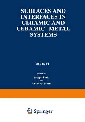 Cover of Surfaces and Interfaces in Ceramic and Ceramic-Metal Systems