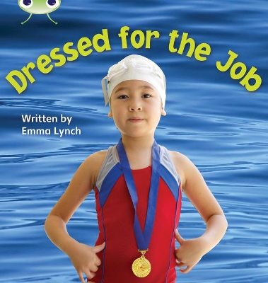 Book cover for Bug Club Phonics - Phase 5 Unit 24: Dressed for the Job