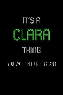 Book cover for It's A Clara Thing, You Wouldn't Understand