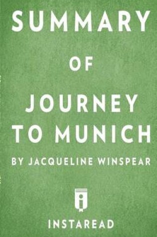 Cover of Summary of Journey to Munich by Jacqueline Winspear Includes Analysis