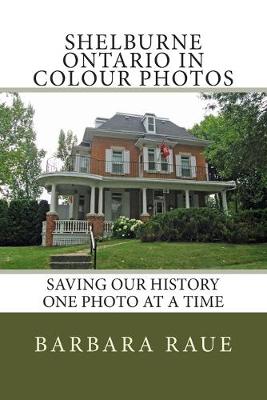 Book cover for Shelburne Ontario in Colour Photos