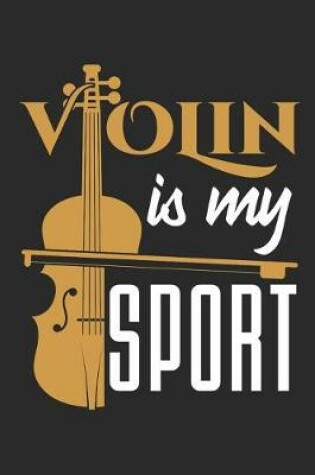 Cover of Violin Is My Sport