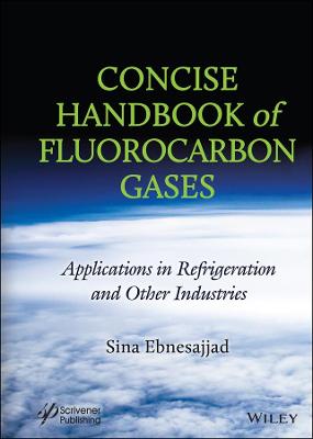 Book cover for Concise Handbook of Fluorocarbon Gases - Applications in Refrigeration and Other Industries