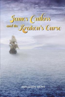 Book cover for James Cutlass and the Kraken's Curse