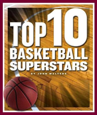 Book cover for Top 10 Basketball Superstars