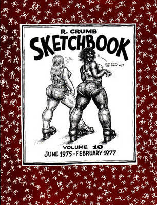 Book cover for The R. Crumb Sketchbook Vol. 10