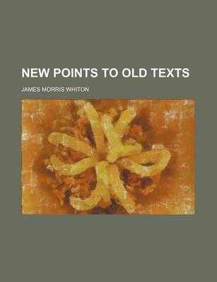 Book cover for New Points to Old Texts