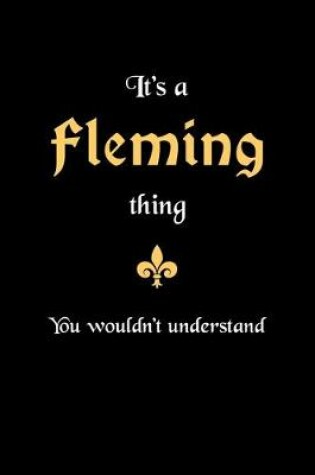 Cover of It's A Fleming Thing, You Wouldn't Understand