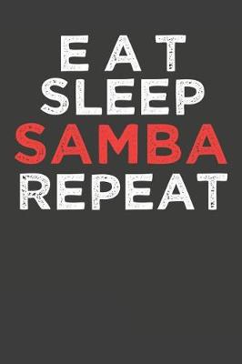 Book cover for Eat Sleep Samba Repeat