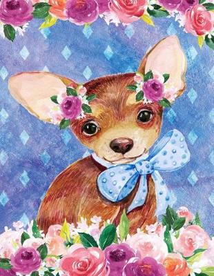 Cover of My Big Fat Journal Notebook For Dog Lovers Chihuahua Puppy In Flowers