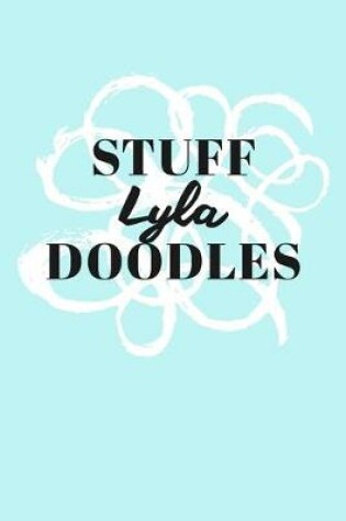 Cover of Stuff Lyla Doodles