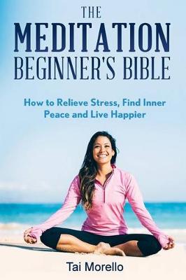 Book cover for The Meditation Beginner's Bible