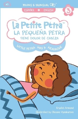 Cover of La Pequeña Petra tiene dolor de cabeza