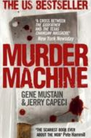 Cover of Mustain & Capeci : Murder Machine (Hbk)