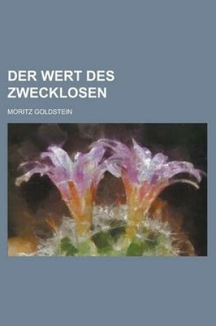 Cover of Der Wert Des Zwecklosen