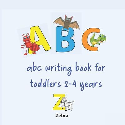 Book cover for ABC Writing Book for Toddlers 2-4 years